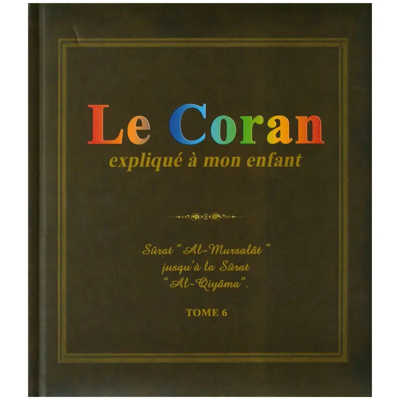 le coran expliqué a mon enfant