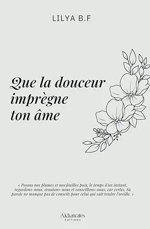 que la douceur imprègne ton ame