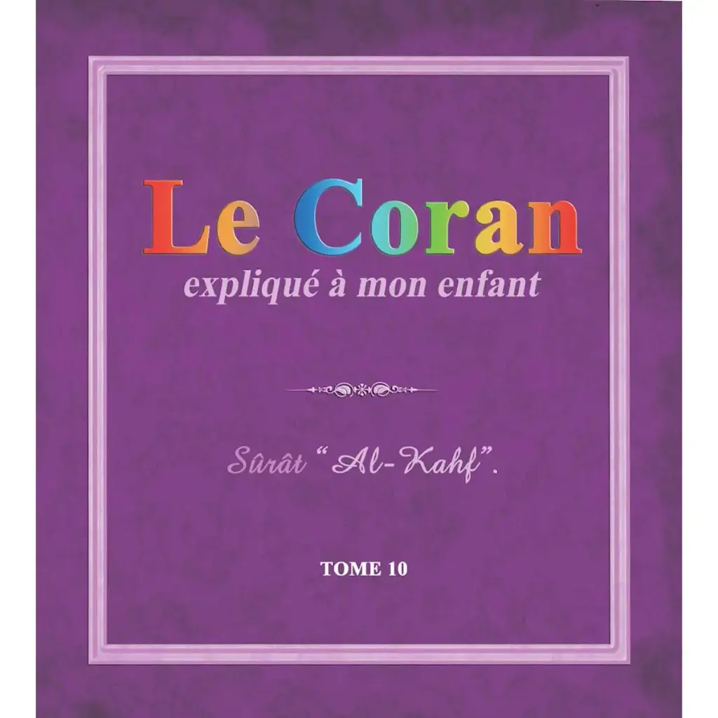 le coran expliqué a mon enfant