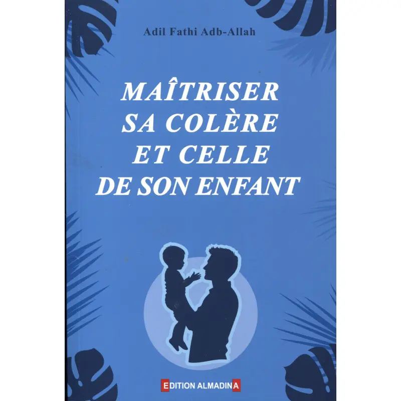maitriser sa colère et celle se son enfant