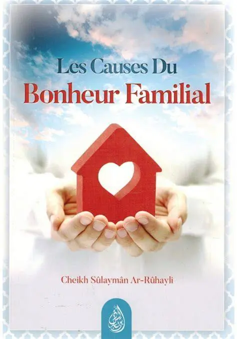les causes du bonheur familiale