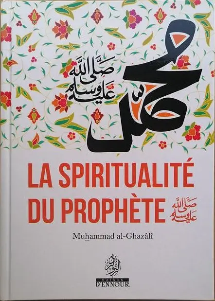 LA SPIRTUALITE DU PROPHETE MUHAMMAD