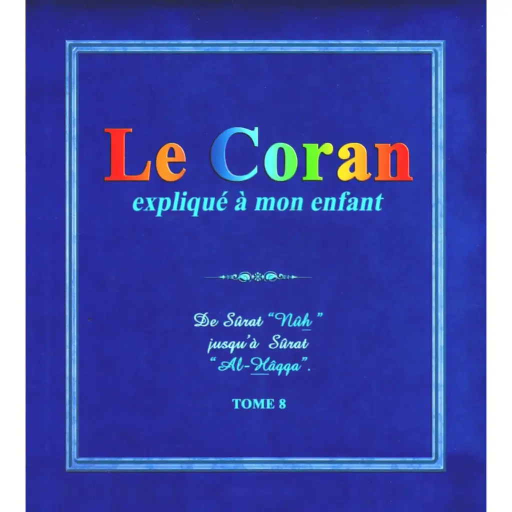 le coran expliqué a mon enfant