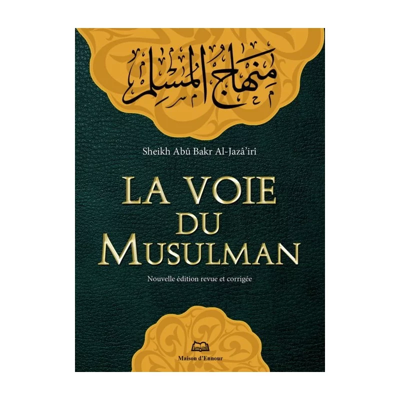 LA VOIE DU MUSULMAN