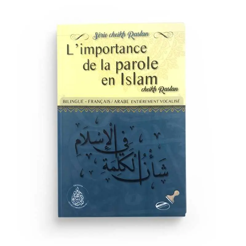 l'importance de la porole en islam