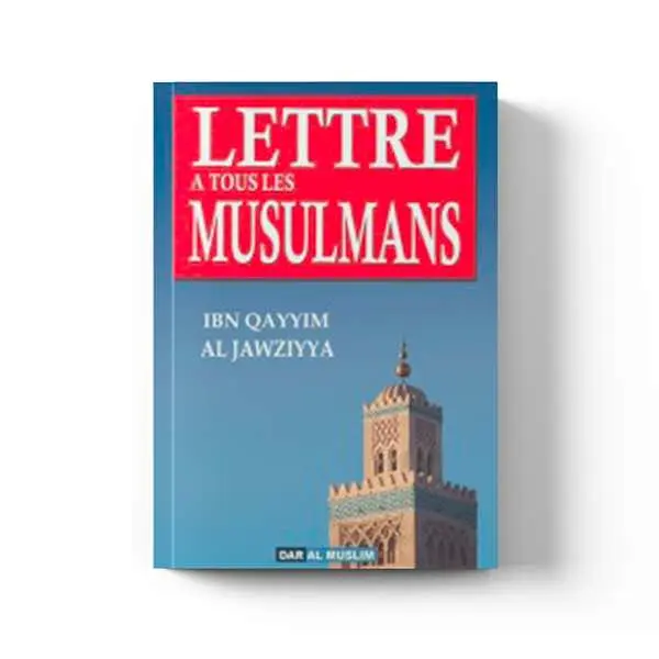 lettre a tous les musulmans