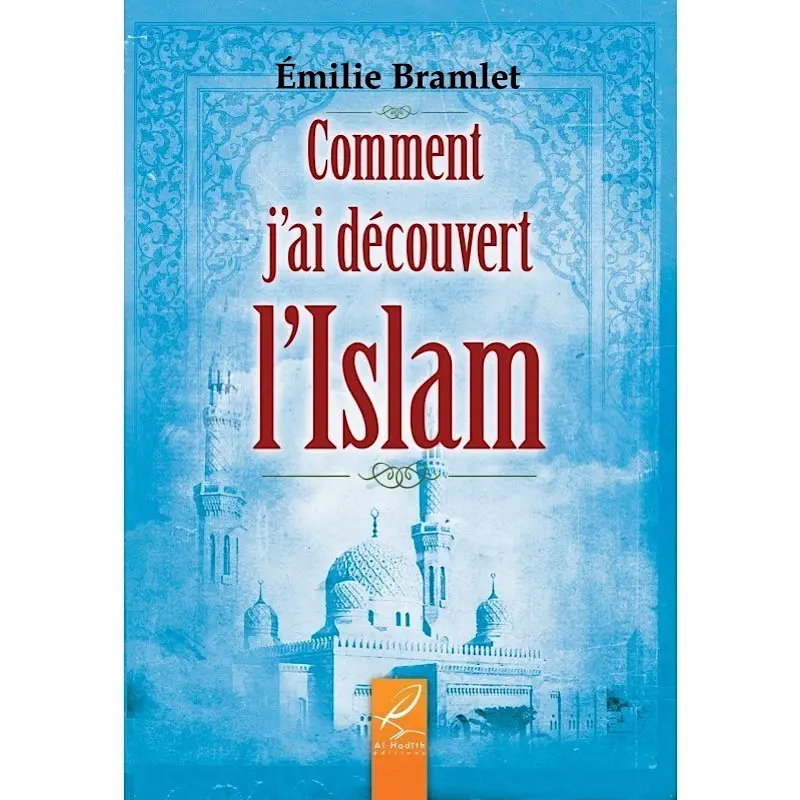 comment j'ai découvert l'islam