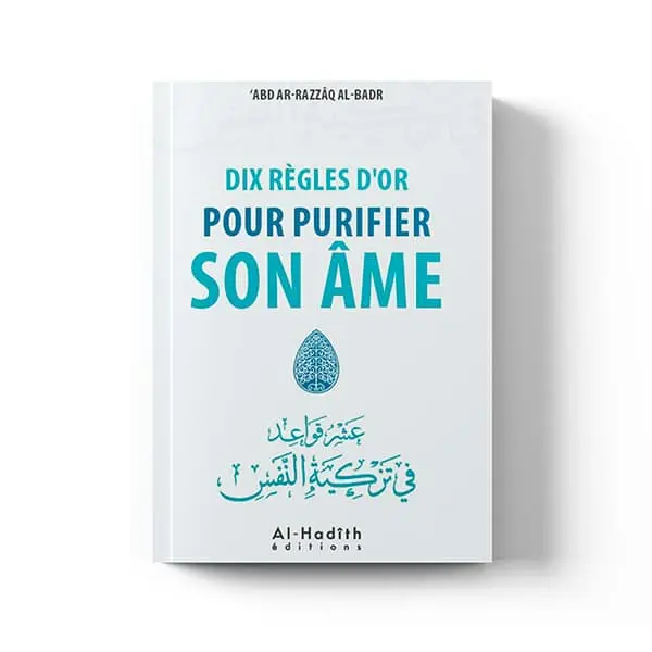 10 règles d'or pour purifier son AME