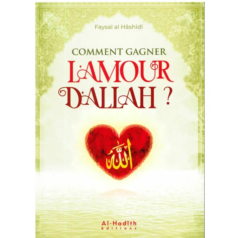 comment gagner l'amour d'ALLAH