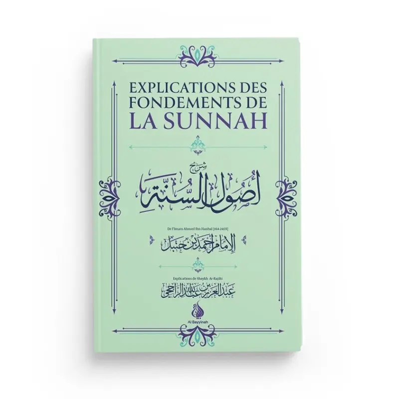 explications des fondements de LA SUNNAH