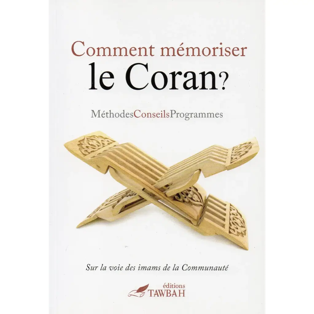 Comment mémoriser le CORAN