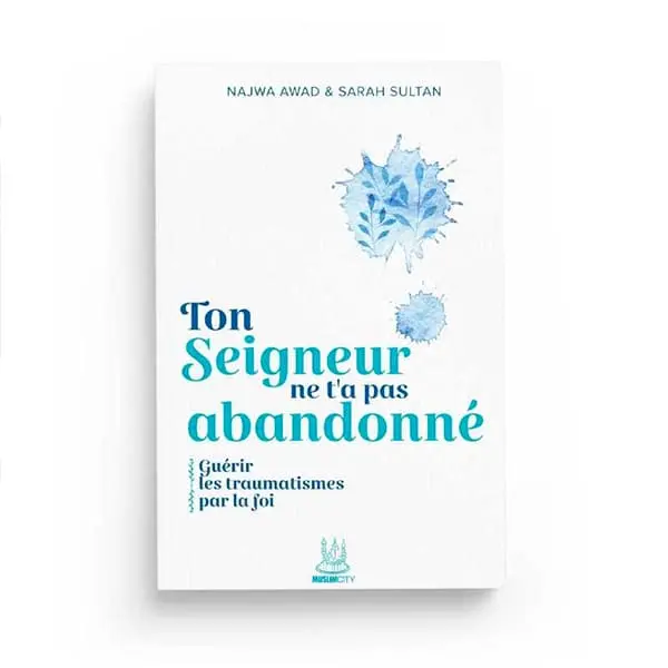 Ton seigneur ne t'a pas abandonné