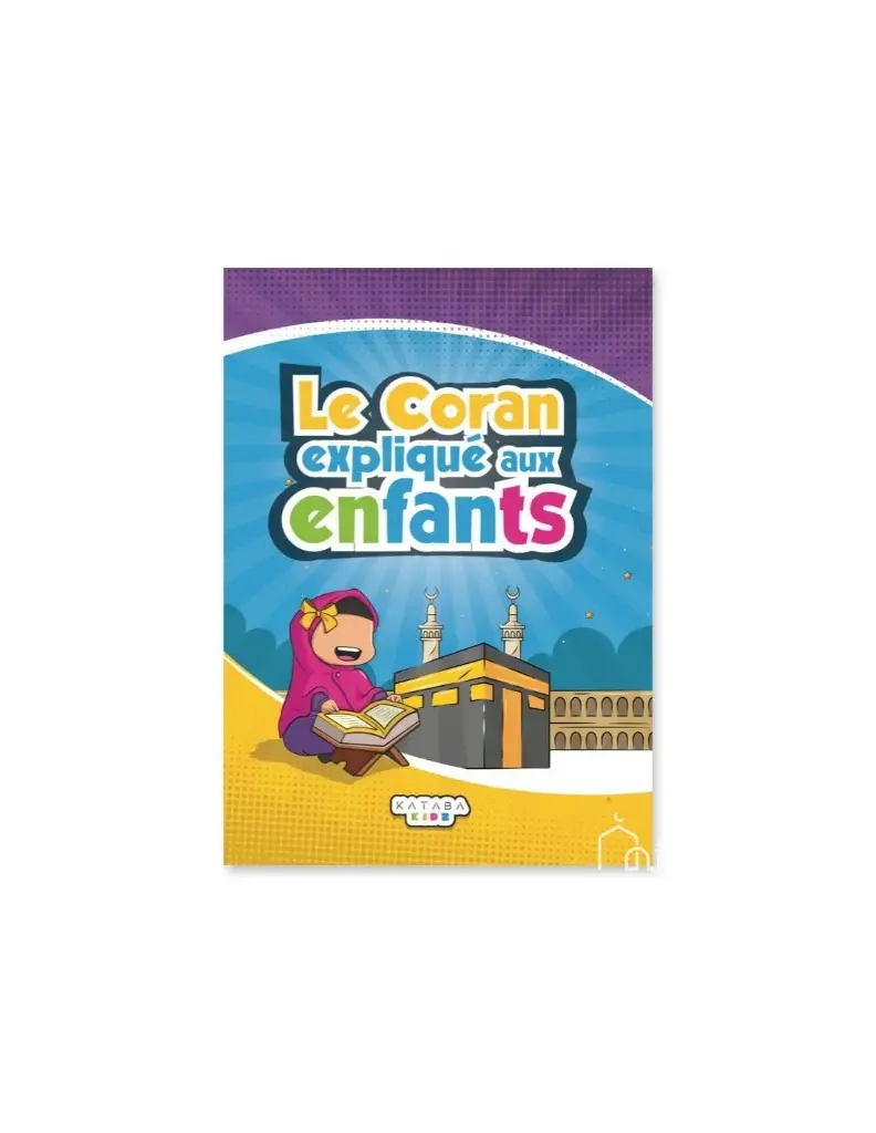 le coran expliqué aux enfants