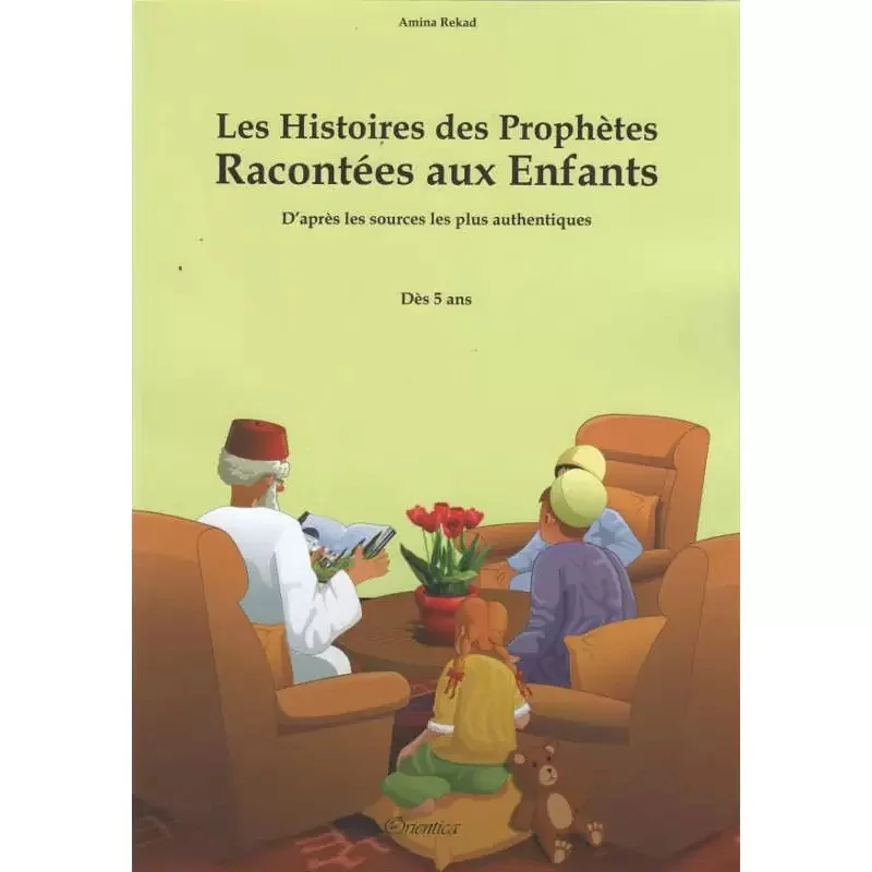 Les Histoires des Prophètes Racontées aux Enfants