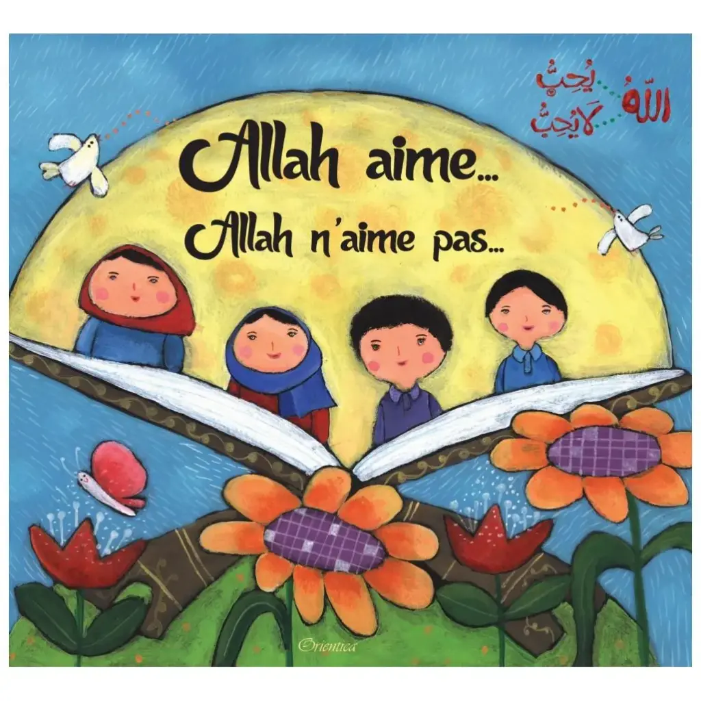 ALLAH aime ALLAH N'aime pas